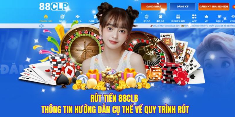 Rút tiền 88CLB dễ dàng, nhanh chóng chỉ với vài phút