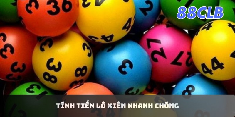 Tính tiền lô xiên nhanh chóng